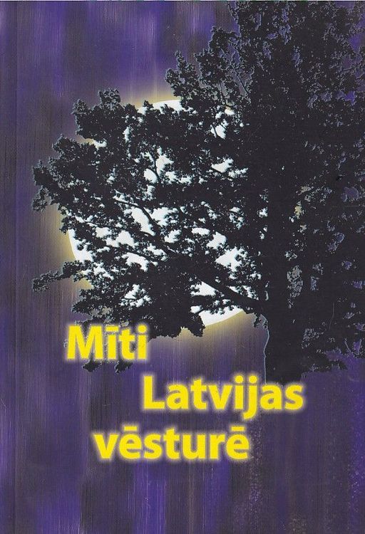 Mīti Latvijas vēsturē