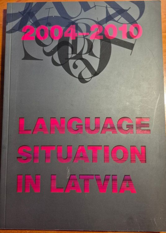 Language Situation in Latvia 2004–2010