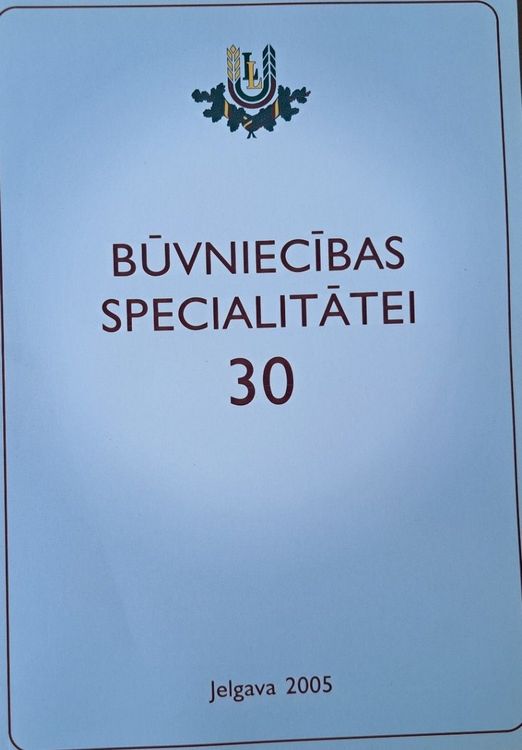 LLU Būvniecības specialitātei 30