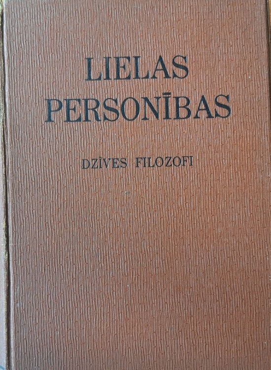 Lielas personības II Dzīves filozofi