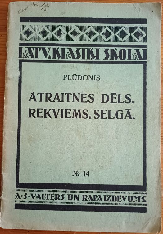 Atraitnes dēls.Rekviems.Selgā.