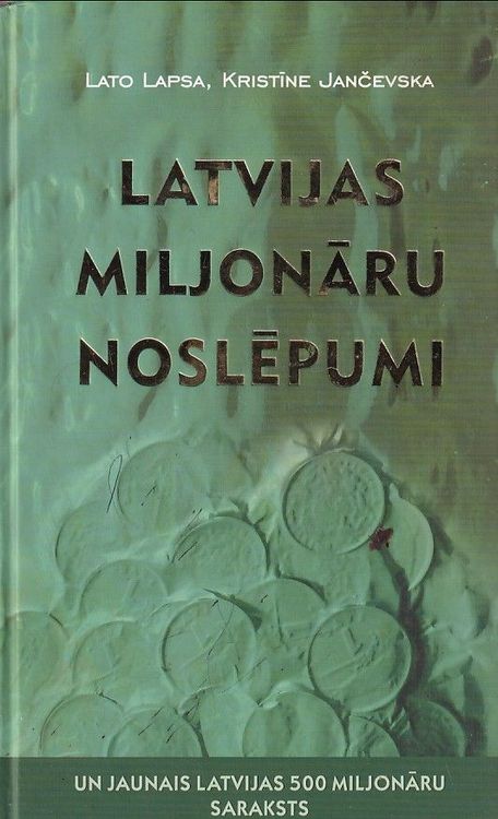 Latvijas miljonāru noslēpumi