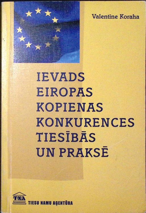 Ievads Eiropas kopienas konkurences tiesībās un praksē