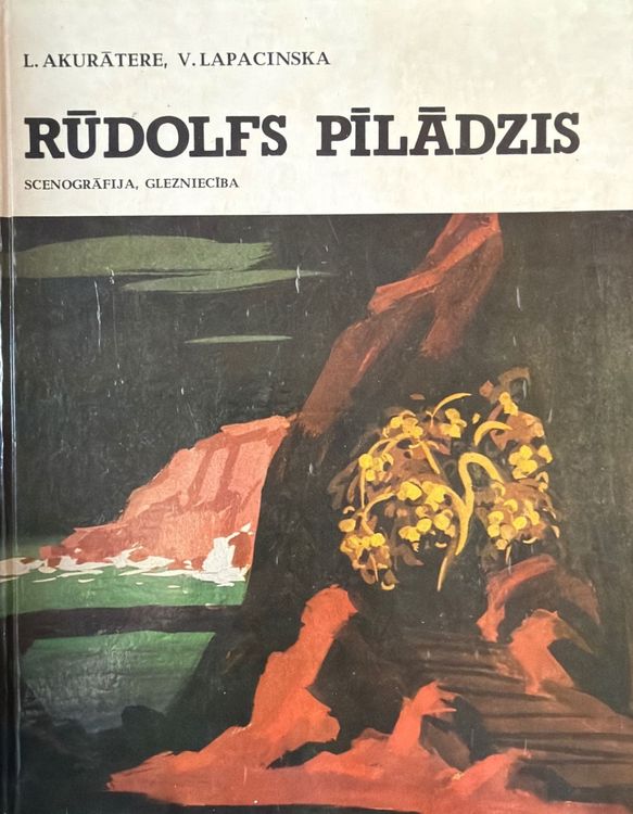 Rūdolfs Pīlādzis. Scenogrāfija, glezniecība