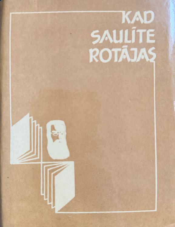 Kad saulīte rotājas. Gadskārtu ieražu dziesmas