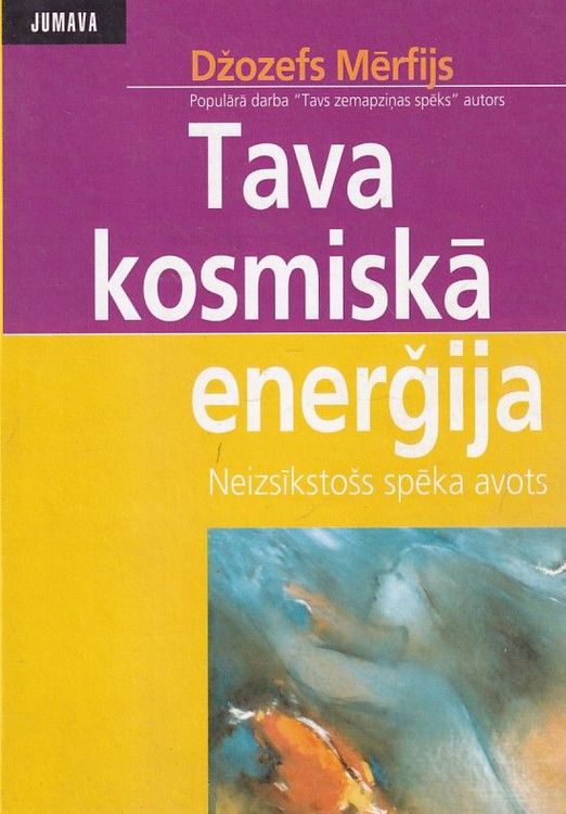 Tava kosmiskā enerģija