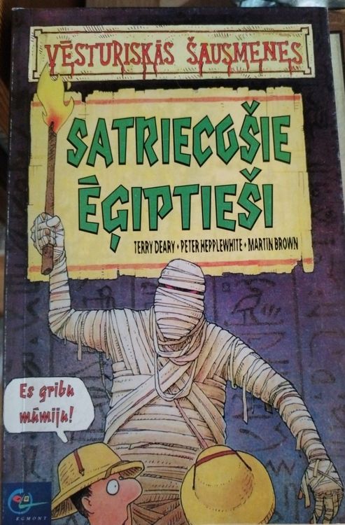 Vēsturiskās šausmenes Satriecošie ēģiptieši