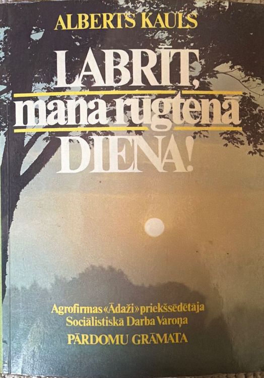 Labrīt, mana rūgtenā diena!