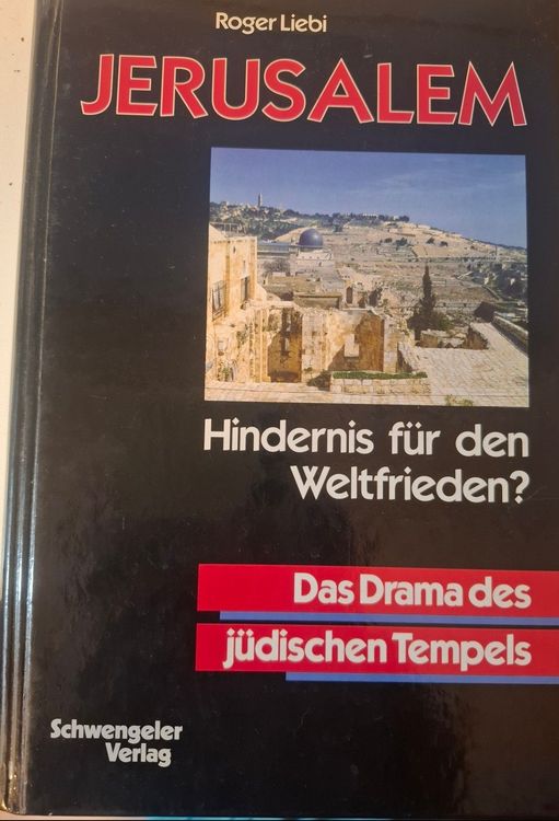 Jerusalem – Hindernis für den Weltfrieden?, Das Drama des jüdischen Tempels