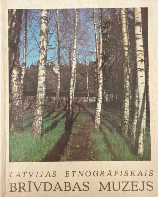 Latvijas Etnogrāfiskais brīvdabas muzejs  