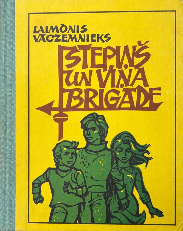 Stepiņš un viņa brigāde