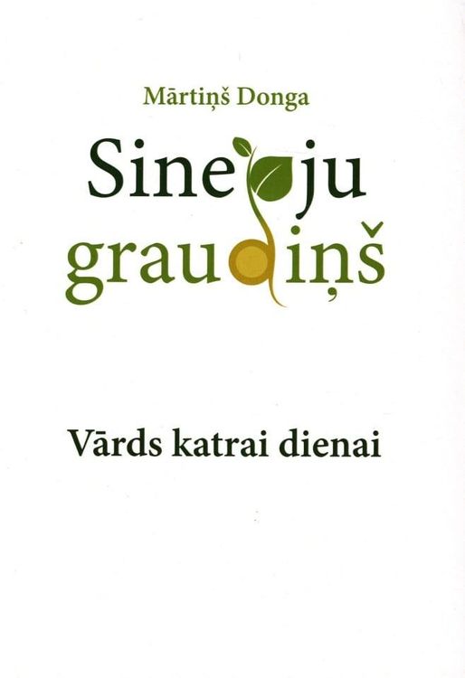 Sinepju graudiņš. Vārds katrai dienai
