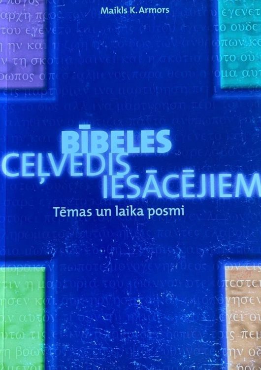 Bībeles ceļvedis iesācējiem. Tēmas un laika posmi