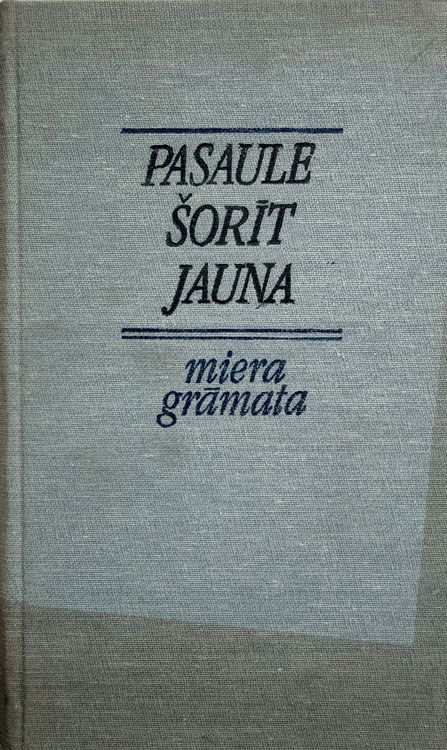 Pasaule šorīt jauna. Miera grāmata