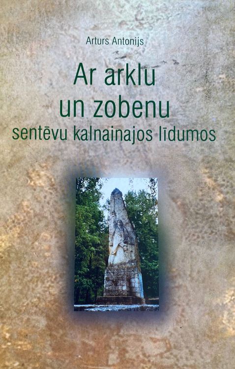 Ar arklu un zobenu sentēvu kalnainajos līdumos