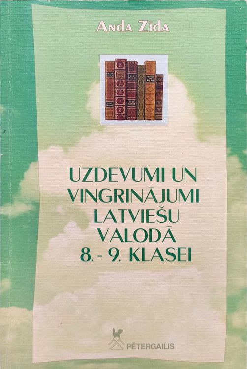Uzdevumi un vingrinājumi latviešu valodā 8.-9. klasei