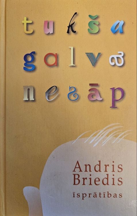 Tukša galva nesāp