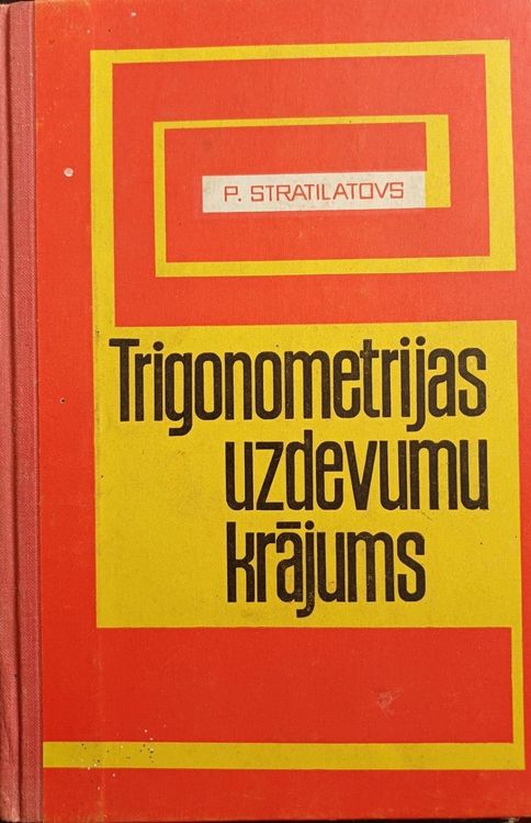 Trigonometrijas uzdevumu krājums