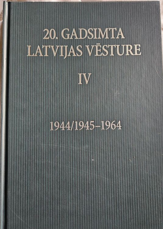 20.gadsimta Latvijas vēsture IV. 1944/1945-1964