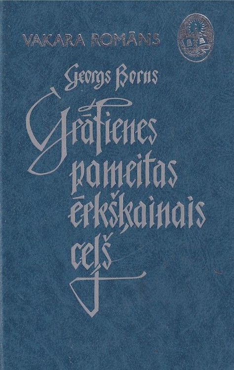 Grāfienes pameitas ērkšķainais ceļš