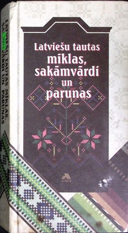 Latviešu tautas mīklas, sakāmvārdi un parunas