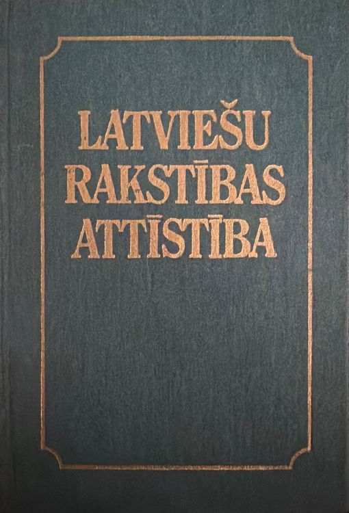 Latviešu rakstības attīstība