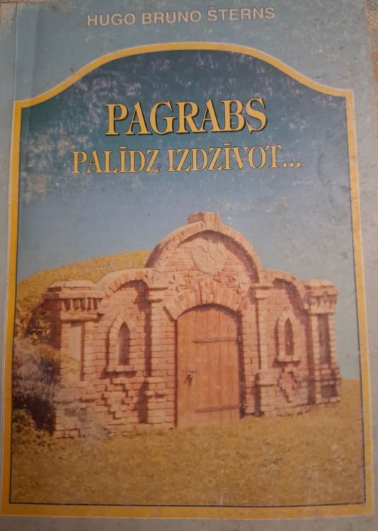 Pagrabs palīdz izdzīvot....