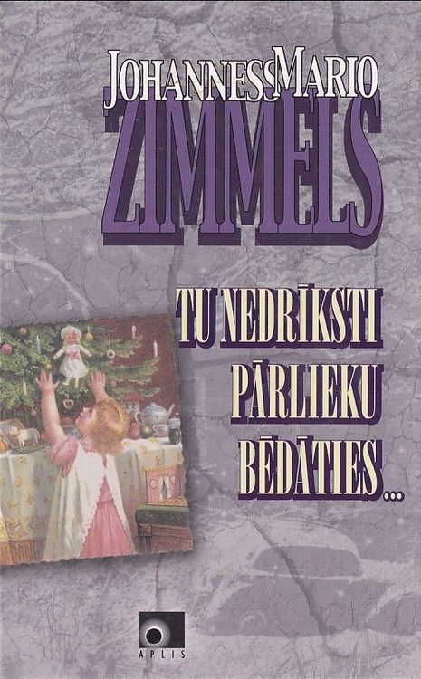 Tu nedrīksti pārlieku bēdāties