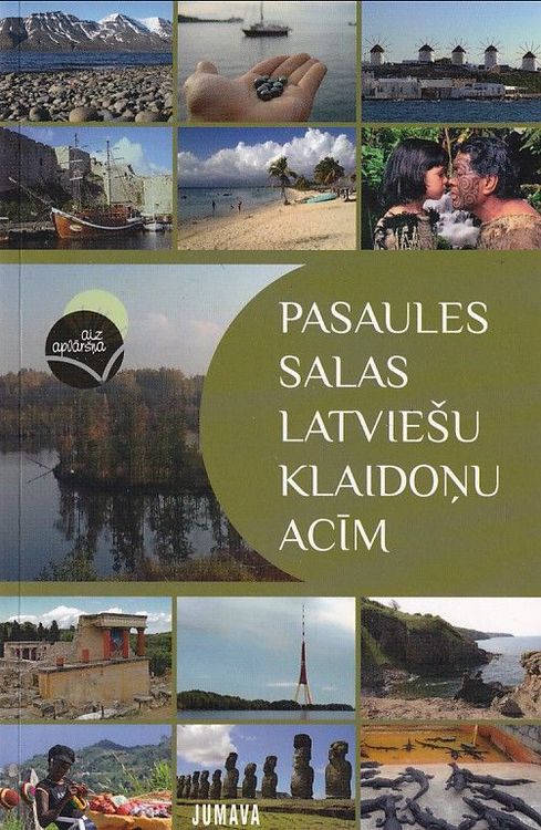 Pasaules salas latviešu klaidoņu acīm