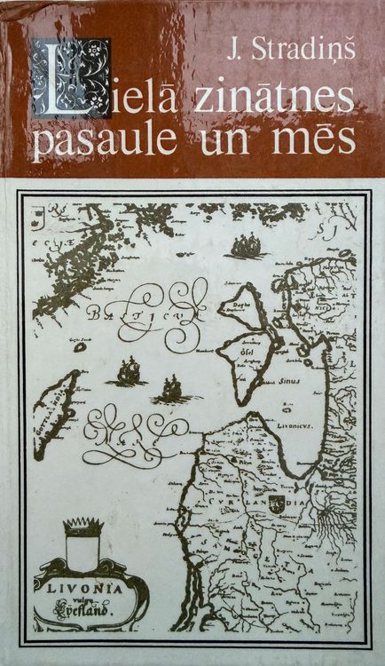 Lielā zinātnes pasaule un mēs