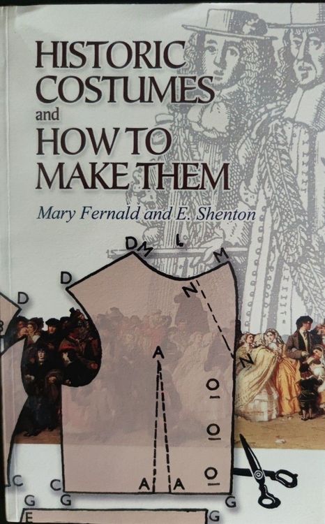 Historic Costumes and How To Make Them