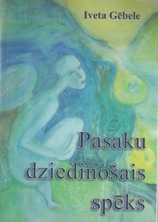 Pasaku dziedinošais spēks
