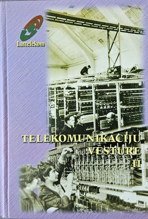 Telekomunikāciju vēsture II
