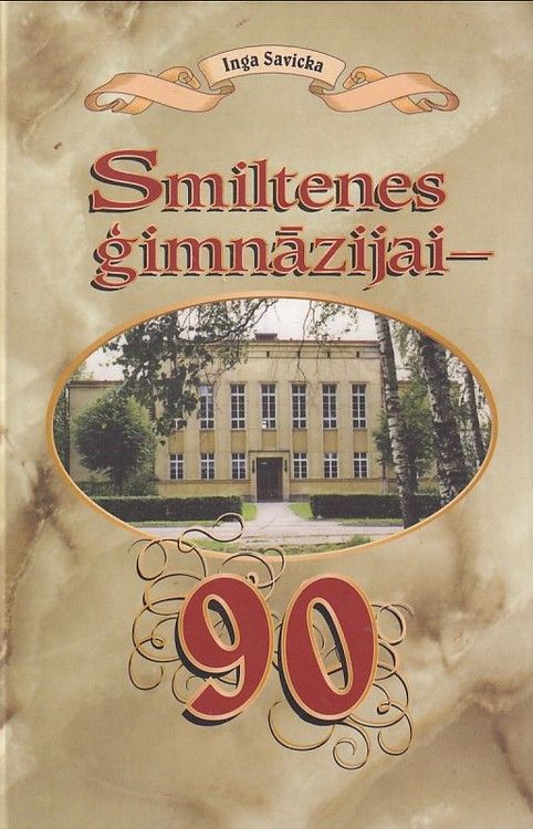Smiltenes ģimnāzijai - 90