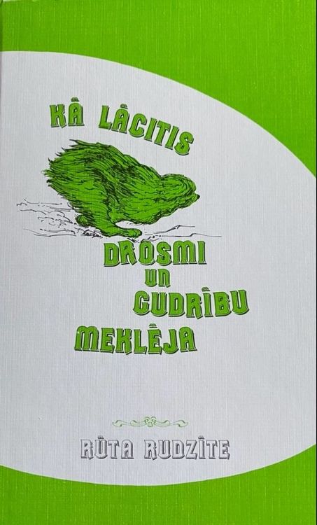 Kā Lācītis drosmi un gudrību meklēja