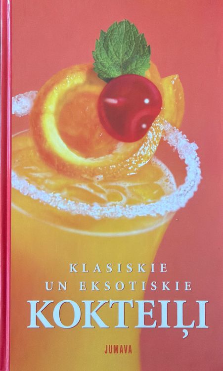 Klasiskie un eksotiskie kokteiļi