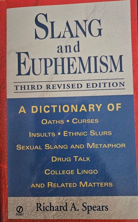 Slang and Euphemism
