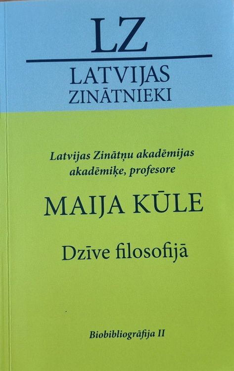 Maija Kūle Dzīve filosofijā Bibliogrāfija II