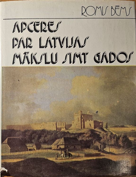 Apceres par Latvijas mākslu simt gados