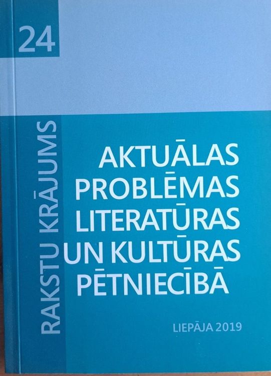 Aktuālās problēmas literatūras un kultūras pētniecībā Nr. 24