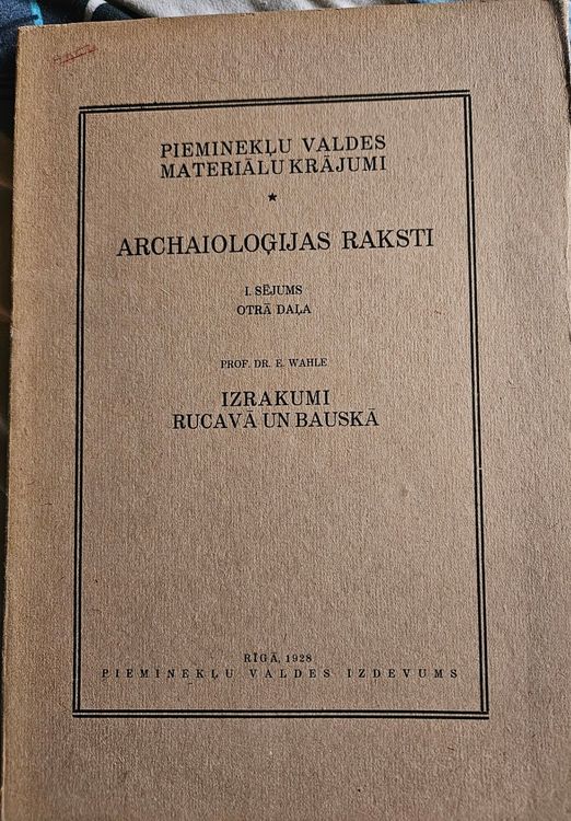 Archaioloģijas raksti. Izrakumi Rucavā un Bauskā