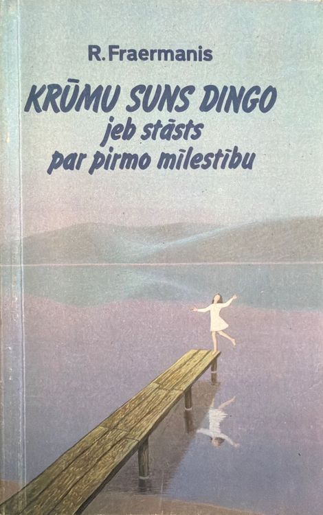 Krūmu suns Dingo jeb stāsts par pirmo mīlestību