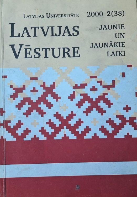 Latvijas vēsture Jaunie un jaunākie laiki 2/2000 (38)