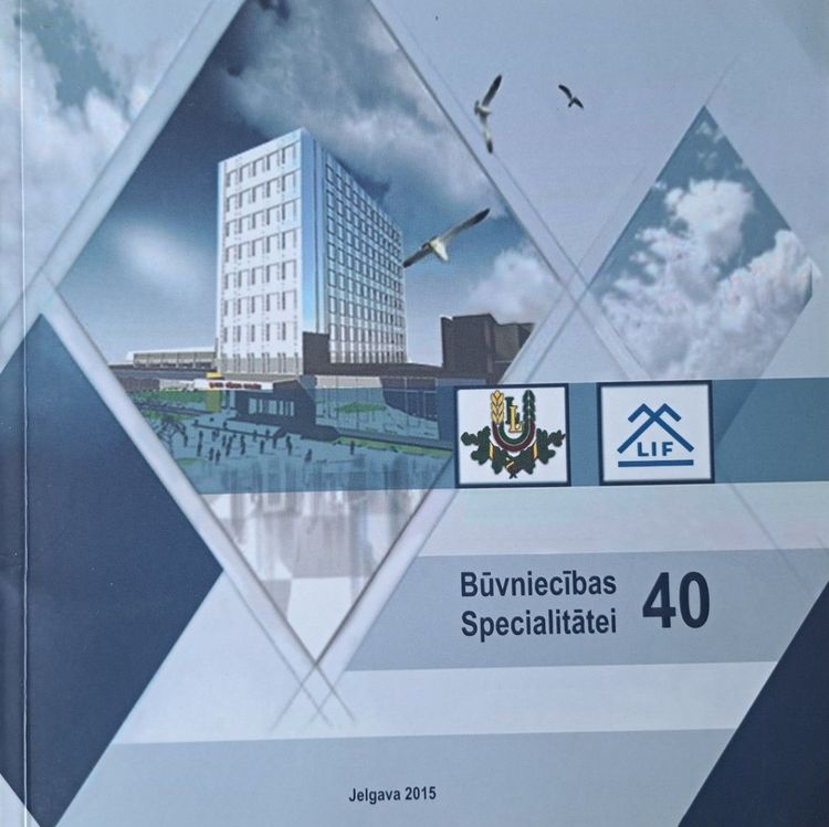 LLU Būvniecības specialitātei 40
