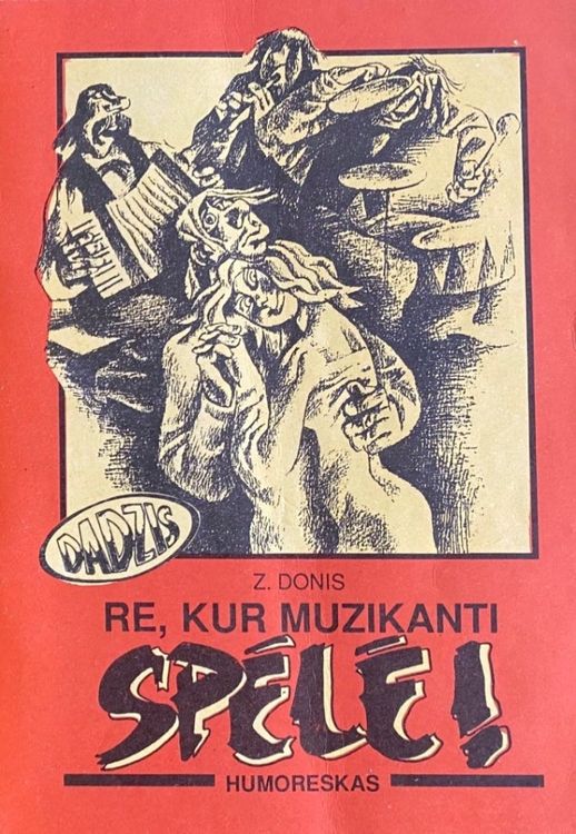 Re, kur muzikanti spēlē!
