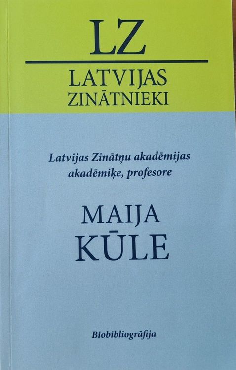 Maija Kūle Dzīves filosofijā Bibliogrāfija 