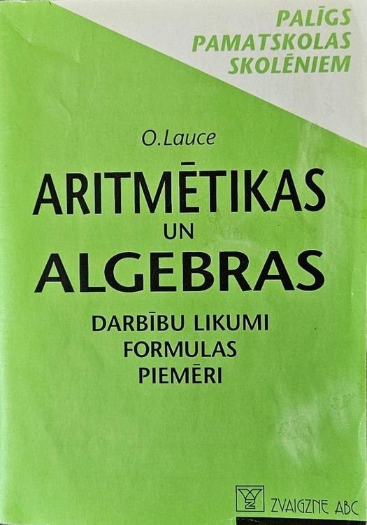 Aritmētikas un algebras darbību likumi, formulas, piemēri