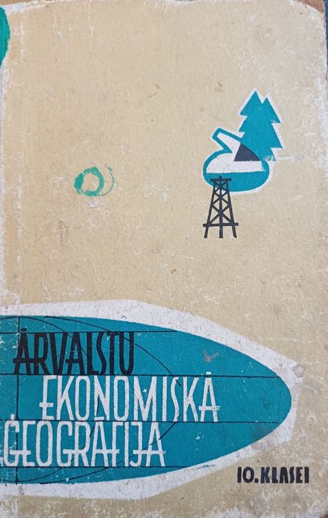 Ārvalstu ekonomiskā ģeogrāfija 10.klasei