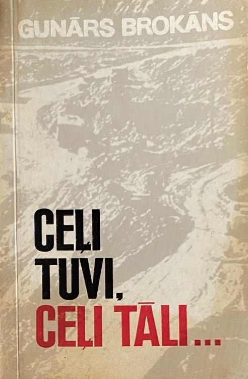 Ceļi tuvi, ceļi tāli