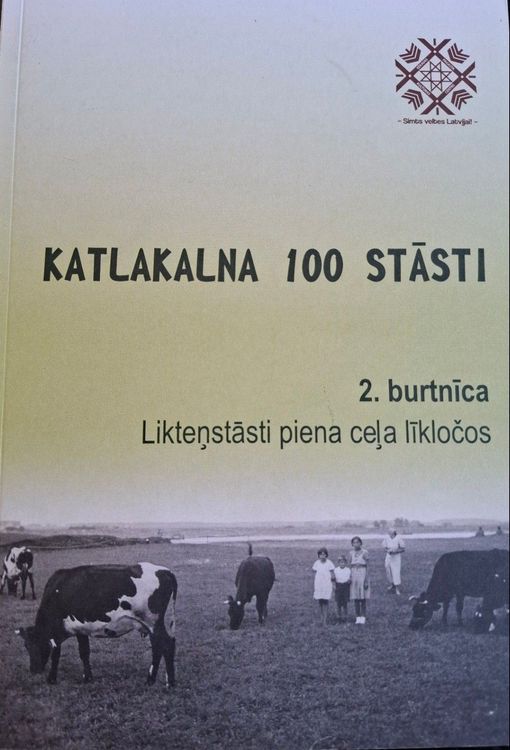Katlakalna 100 stāsti, 2. burtnīca, Likteņstāsti piena ceļa līkločos